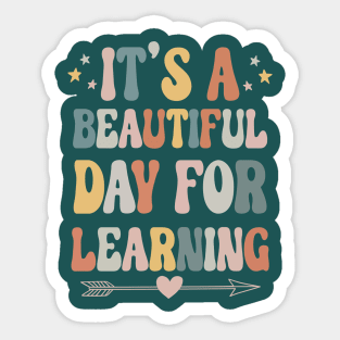 It's A Beautiful Day For Learning Sticker